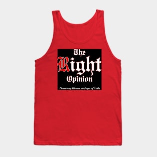 The Right Opinion Tank Top